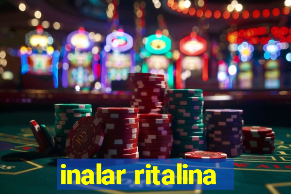 inalar ritalina